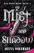 Of Mist and Shadow (The Mist King, #1)