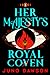 Her Majesty's Royal Coven (Her Majesty's Royal Coven, #1)