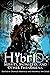 Hybrid: Misfits, Monsters a...