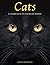 Cats: A Celebration of Our Feline Friends