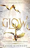 Glow by Raven Kennedy