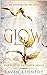 Glow (The Plated Prisoner, #4)