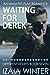 Waiting for Derek (Different Hearts, #7)