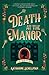 Death at the Manor (Lily Adler Mystery, #3)