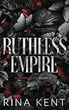 Ruthless Empire by Rina Kent