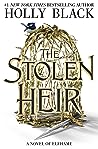 The Stolen Heir by Holly Black