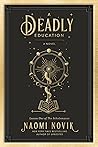 A Deadly Education (The Scholomance, #1)