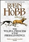 The Wilful Princess and the Piebald Prince by Robin Hobb