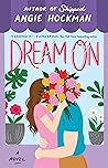 Dream On by Angie Hockman