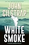 White Smoke by John Gilstrap