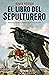 El libro del sepulturero (El sepulturero, #1)