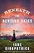 Beneath the Bending Skies: A Novel