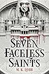 Seven Faceless Saints by M.K. Lobb