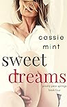 Sweet Dreams by Cassie Mint