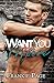 Want You Moore (Moore Family Book 3)