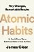 Atomic Habits: An Easy & Proven Way to Build Good Habits & Break Bad Ones