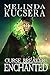 Curse Breaker Enchanted by Melinda Kucsera