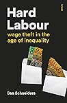 Hard Labour: wage theft in the age of inequality