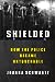 Shielded: How the Police Became Untouchable