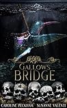 Gallows Bridge by Caroline Peckham