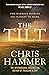 The Tilt (Ivan Lucic & Nell Buchanan, #2) by Chris Hammer