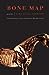 Bone Map: Poems (National Poetry Series)