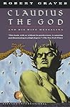 Claudius the God and His Wife Messalina by Robert Graves