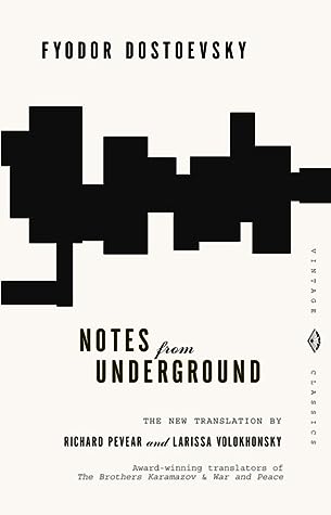 Notes from Underground by Fyodor Dostoevsky