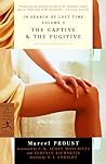 The Captive / The Fugitive (In Search of Lost Time, #5-6)