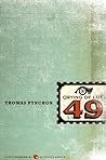 The Crying of Lot 49 by Thomas Pynchon