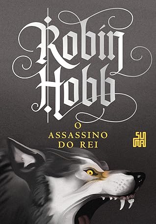 O Assassino do Rei by Robin Hobb