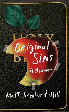 Original Sins: An extraordinary memoir of faith, family, shame and addiction