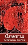 Carmilla by J. Sheridan Le Fanu