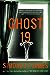 Ghost 19 by Simone St. James