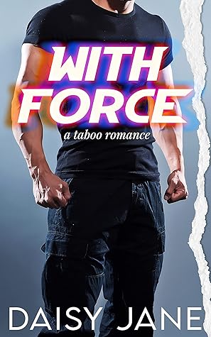 With Force by Daisy Jane