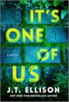 It's One of Us by J.T. Ellison