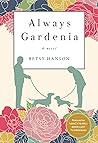 Always Gardenia by Betsy Hanson