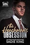 The Henchman's Obsession by Sadie  King