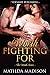 Worth Fighting For (The Worth #2)