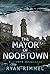 The Mayor of Noobtown (Noob...