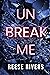 Unbreak Me