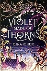 Violet Made of Thorns (Violet Made of Thorns, #1)