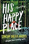 His Happy Place by Zakiya Dalila Harris