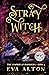 Stray Witch (The Vampires of Emberbury #1) by Eva Alton