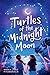 Turtles of the Midnight Moon