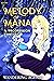 Melody of Mana (Melody of Mana #1)