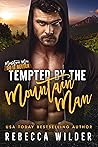 Tempted by the Mountain Man by Shaw Hart