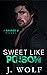 Sweet Like Poison (Savage U, #3)