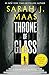 Throne of Glass by Sarah J. Maas