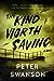 The Kind Worth Saving (Henry Kimball/Lily Kintner, #2)